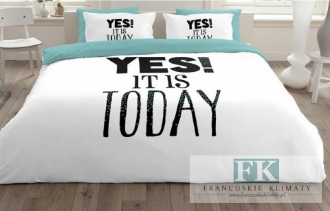 POŚCIEL YES IT IS TODAY 160x200 100% BAWEŁNA POŚCIEL HOLENDERSKA